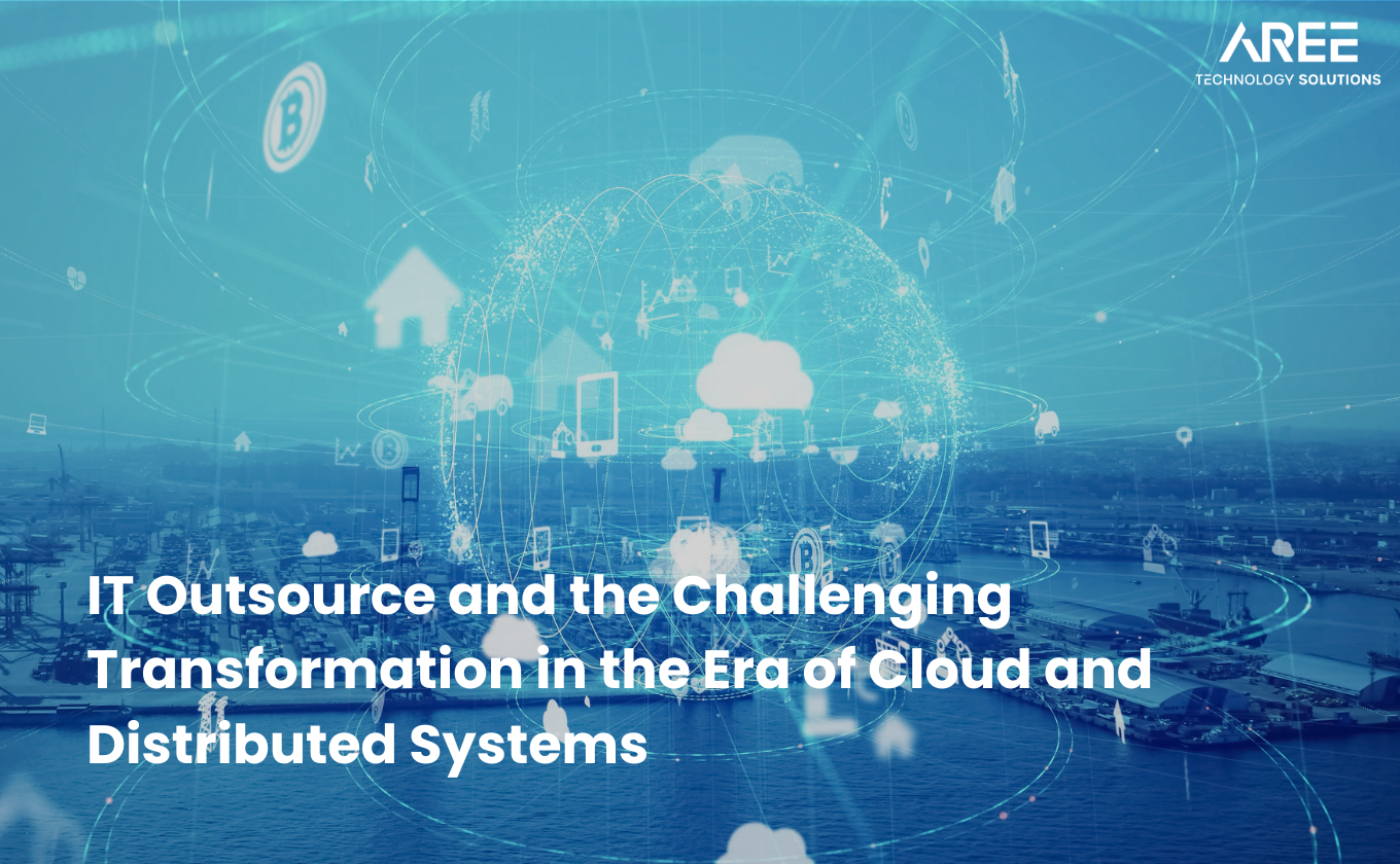 IT Outsource กับการเปลี่ยนแปลงยุค Cloud และ Distributed System