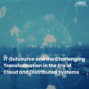 IT Outsource กับการเปลี่ยนแปลงยุค Cloud และ Distributed System